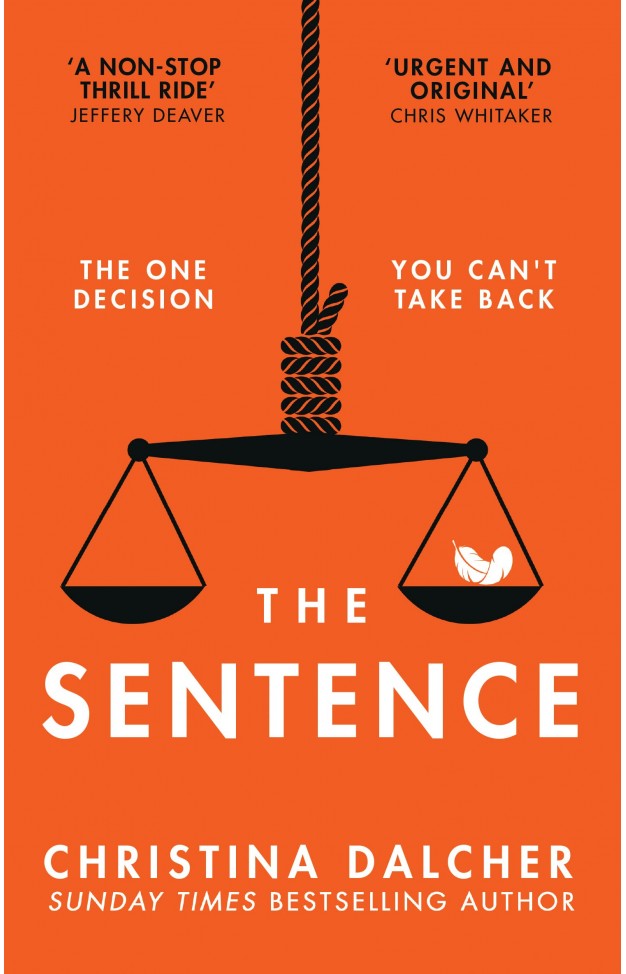 The Sentence: The gripping provocative new legal thriller for 2023 from the author of VOX