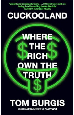 Cuckooland - Where the Rich Own the Truth