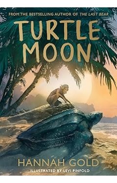 Turtle Moon: A thrilling new illustrated animal adventure