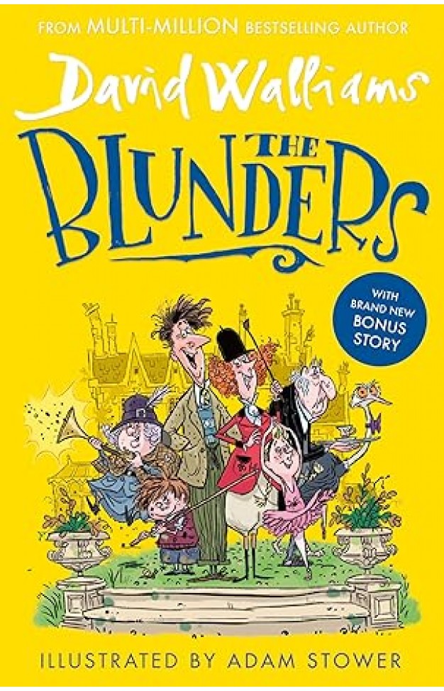 The Blunders: A book by David Walliams The Blunders: A book by David Walliams