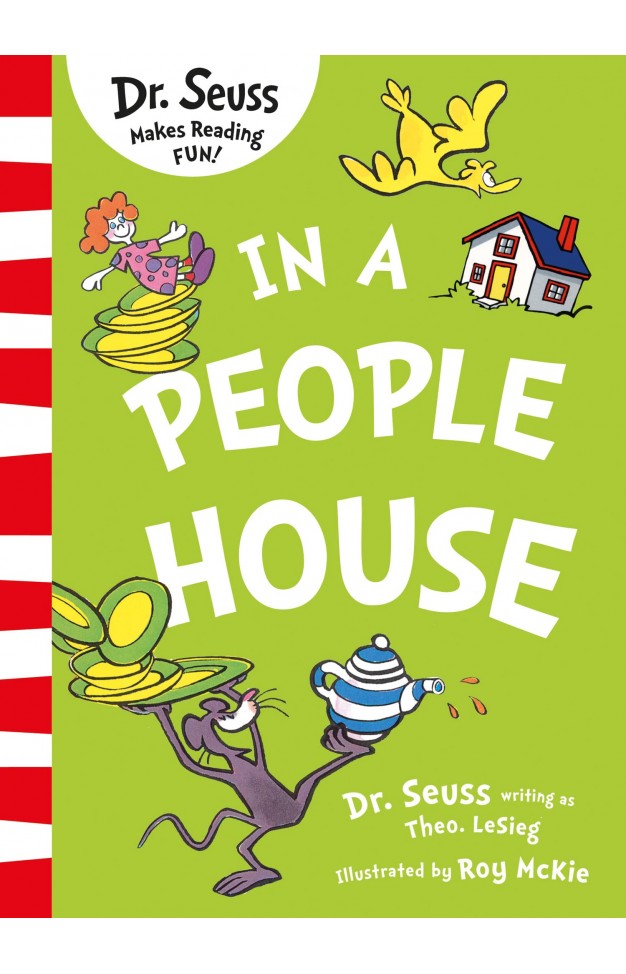 In a People House: Join Dr. Seuss in this brilliant classic illustrated kid’s book to learn about everyday things!