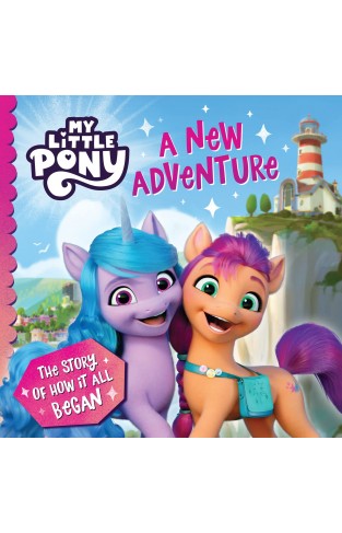 My Little Pony: A New Adventure