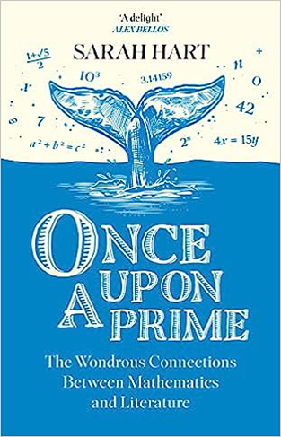 Once Upon a Prime - The Wondrous Connections Between Mathematics and Literature