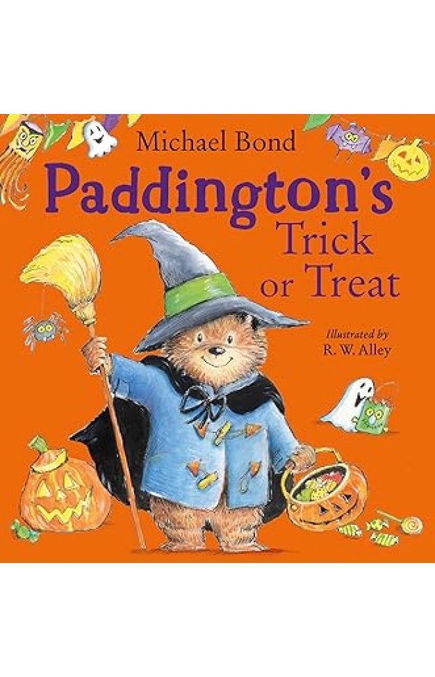 Paddington’s Trick or Treat: A funny Halloween picture book