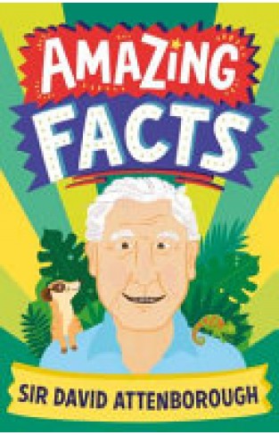 Amazing Facts Sir David Attenborough