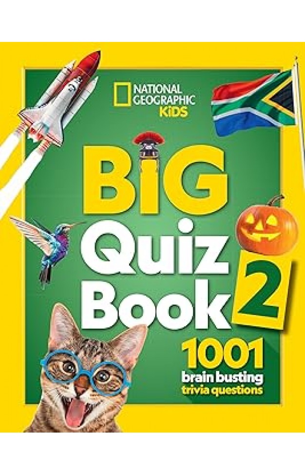 Big Quiz Book 2 1001 Brain Busting Trivia Questions National Geographic Kids