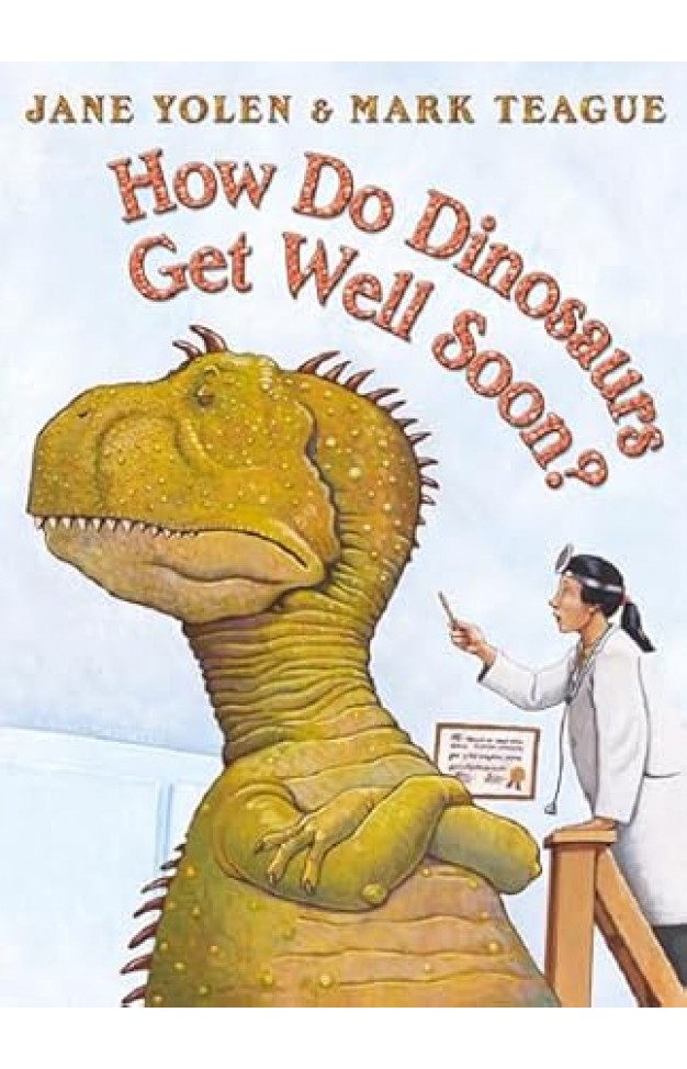 How Do Dinosaurs Get Well Soon