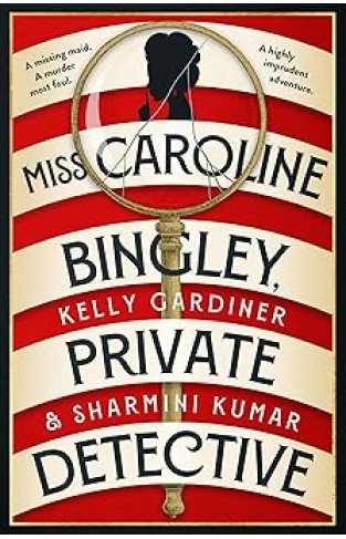 Miss Caroline Bingley  Private Detective