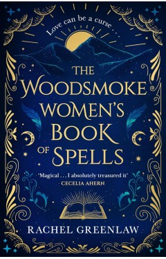The Woodsmoke Women's Book of Spells