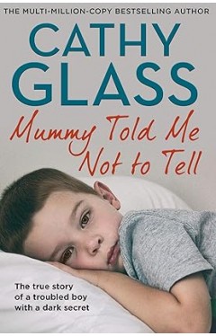 Mummy Told Me Not to Tell