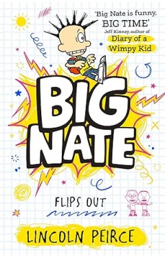 Big Nate Flips Out