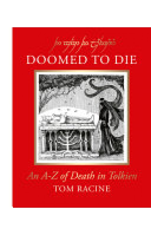 Doomed to Die: An A–Z of Death in Tolkien