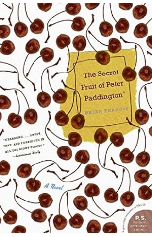 The Secret Fruit of Peter Paddington - A Novel