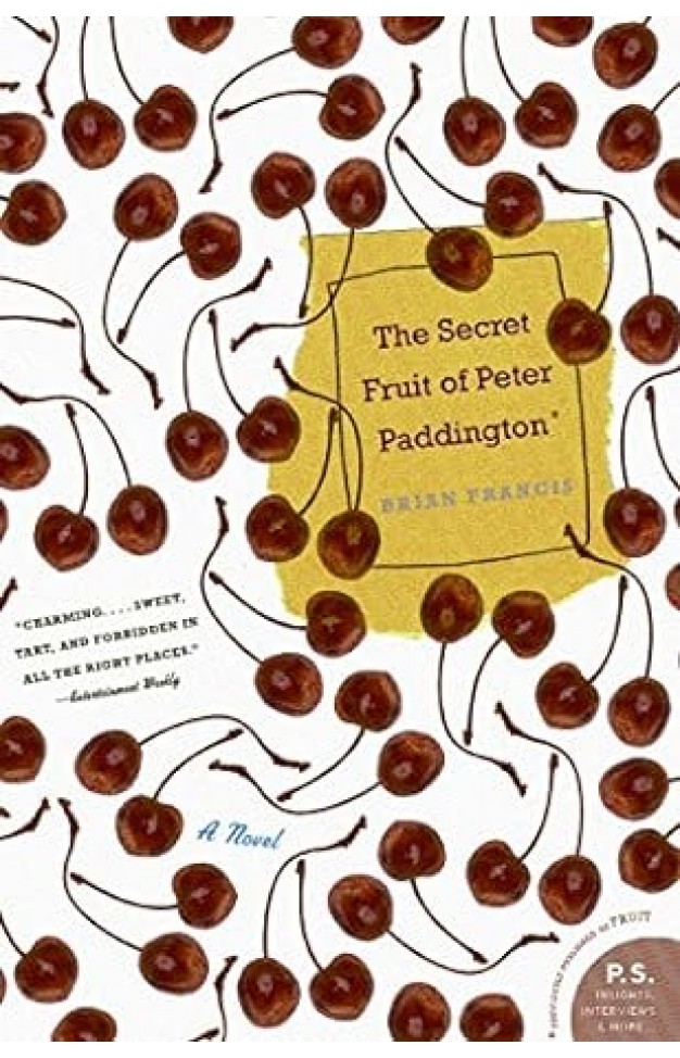 The Secret Fruit of Peter Paddington - A Novel