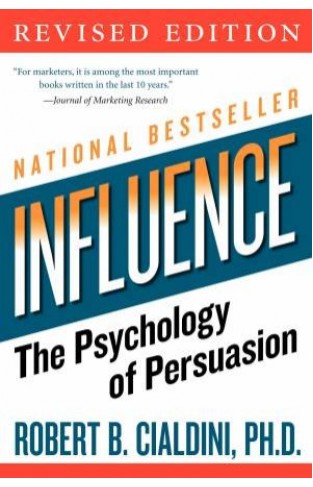 Influence: The Psychology of Persuasion