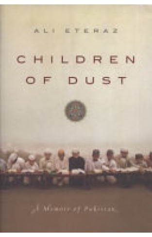 Children of Dust - A Memoir of Pakistan
