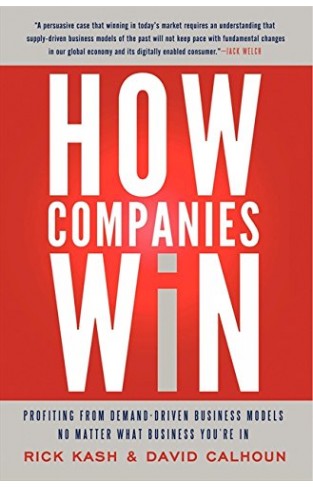 How Companies Win Profiting From Demand Driven Busine Models No Matter What BusineYoure In