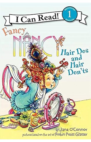 Fancy Nancy: Hair Dos and Hair Donts
