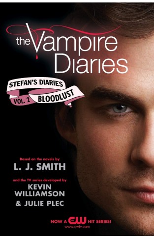 The Vampire Diaries: Stefans Diaries # 2: Bloodlust