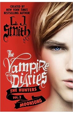 The Vampire Diaries: The Hunters: Moonsong