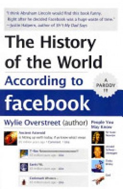 The History of the World According to Facebook