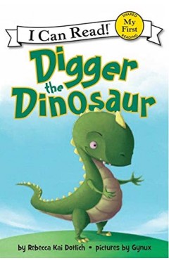 Digger the Dinosaur (I Can Read)