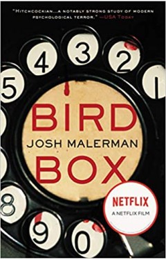 Bird Box: A Novel