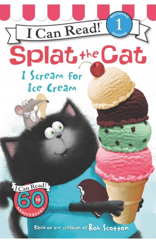 Splat the Cat: I Scream for Ice Cream