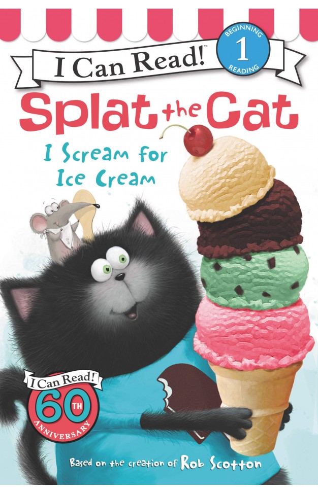 Splat the Cat: I Scream for Ice Cream