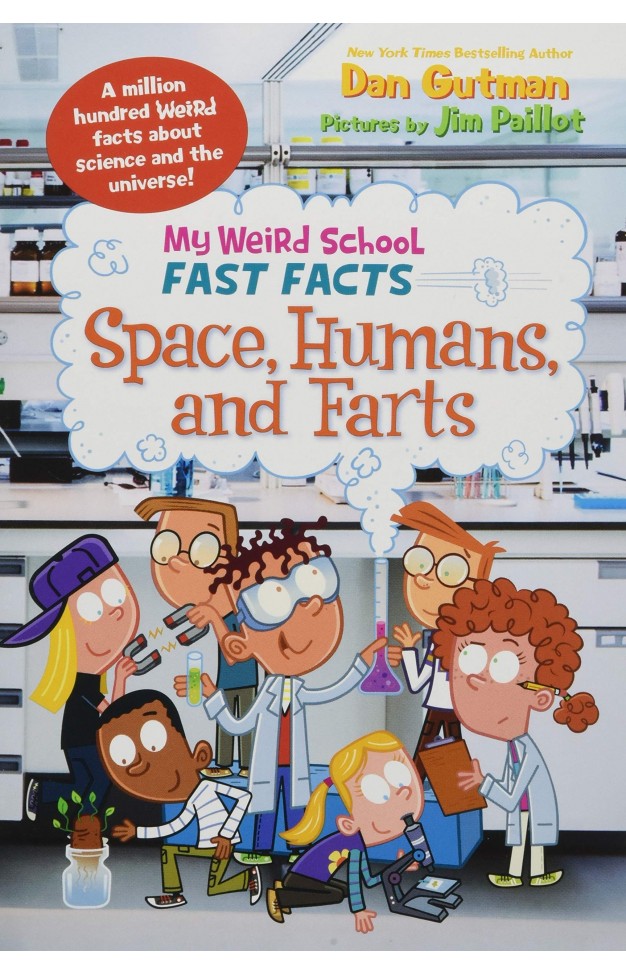 My Weird School Fast Facts: Space, Humans, and Farts