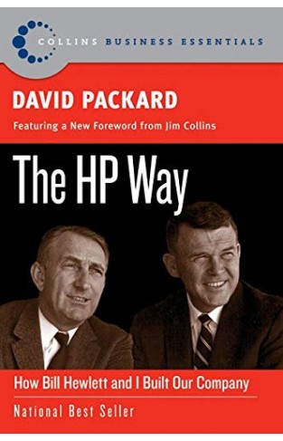 The HP Way How Bill Hewlett and I Built Our Company Colli Buness Essentials  