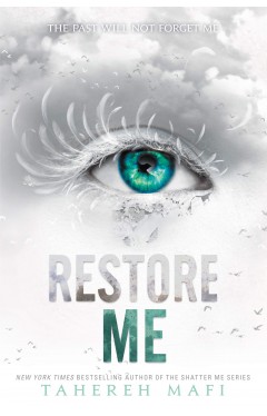 Restore Me (Shatter Me)
