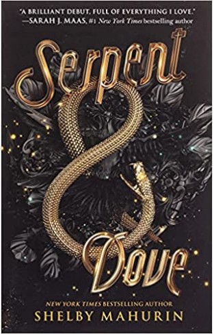 Serpent & Dove: Serpent & Dove, Book 1 (Serpent & Dove, 1)