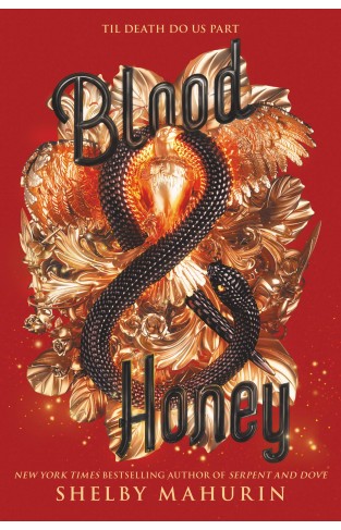 Blood & Honey: 2 (Serpent & Dove, 2)