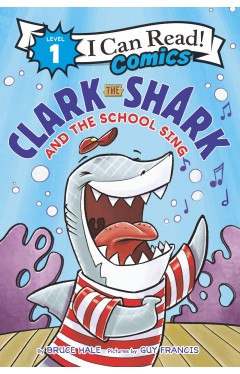 Clark the Shark and the School Sing