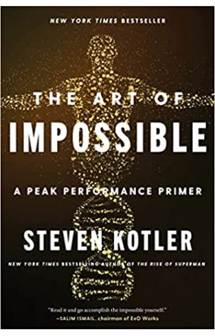 The Art of Impossible: A Peak Performance Primer