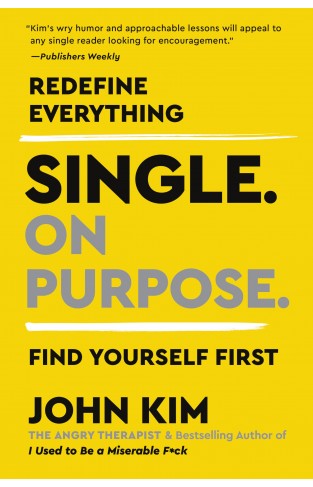 Single on Purpose - Redefine Everything. Find Yourself First