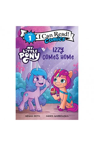 My Little Pony: Izzy Comes Home