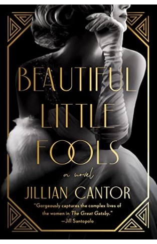Beautiful Little Fools - A Novel