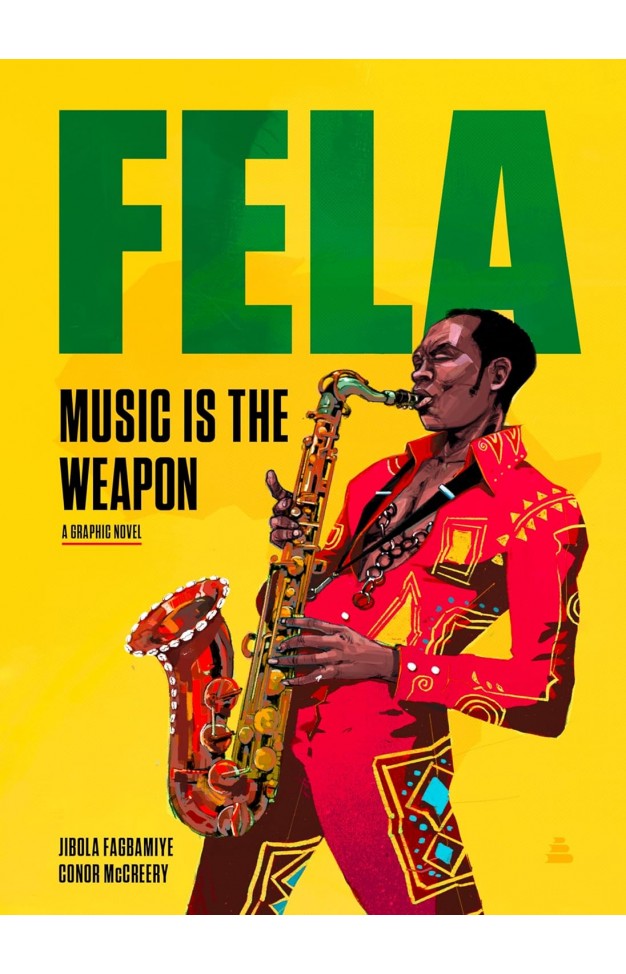 Fela: Music Is the Weapon