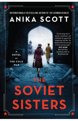 The Soviet Sisters - A Novel of the Cold War