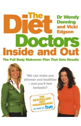 The Diet Doctors Inside And Out 