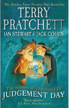 The Science of Discworld IV - Judgement Day