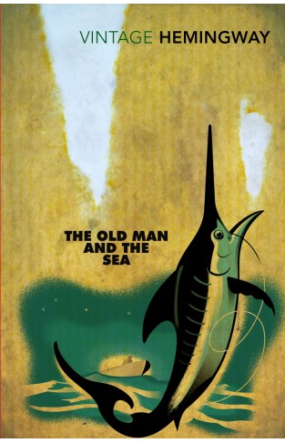 The Old Man and the Sea (Vintage Classics)