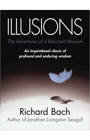 Illusions: The Adventures of a Reluctant Messiah