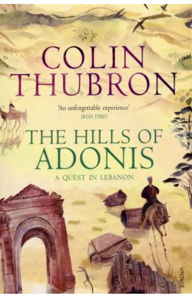 The Hills of Adonis - A Quest in Lebanon