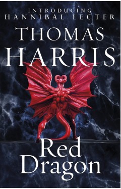 Red Dragon The original Hannibal Lecter classic