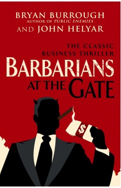 Barbarians at the Gate - The Fall of RJR Nabisco