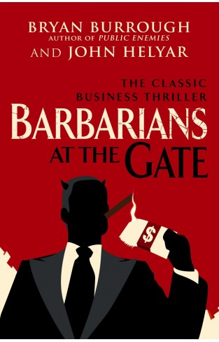 Barbarians at the Gate - The Fall of RJR Nabisco