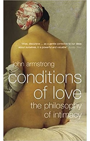 Conditions of Love - The Philosophy of Intimacy
